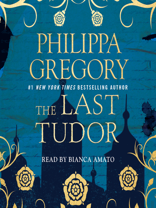 Title details for The Last Tudor by Philippa Gregory - Available